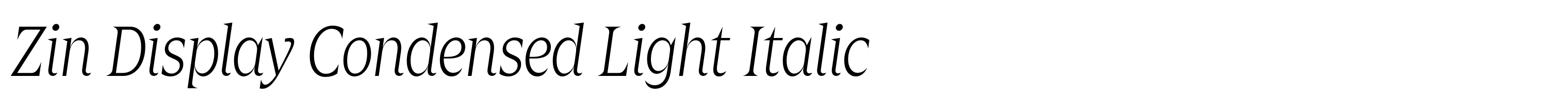 Zin Display Condensed Light Italic